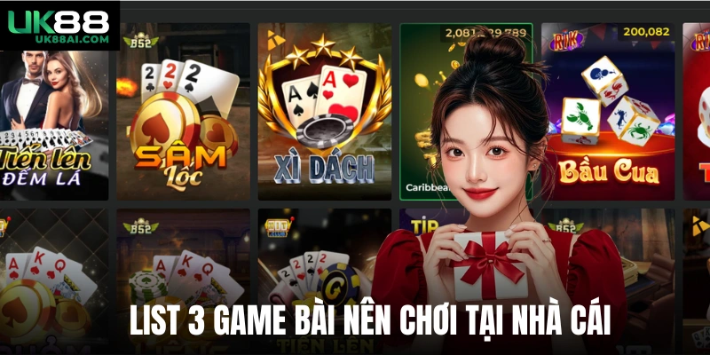 List 3 game bài nên chơi tại nhà cái