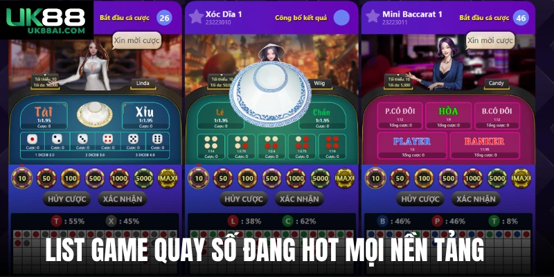 List game quay số đang hot mọi nền tảng