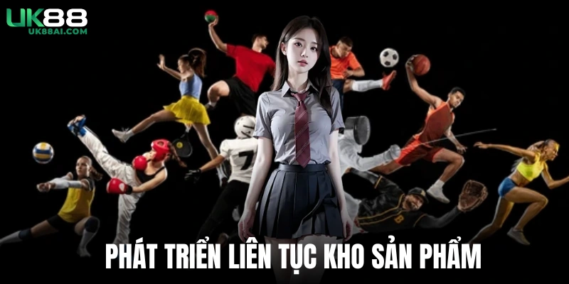 Phát triển liên tục kho sản phẩm 